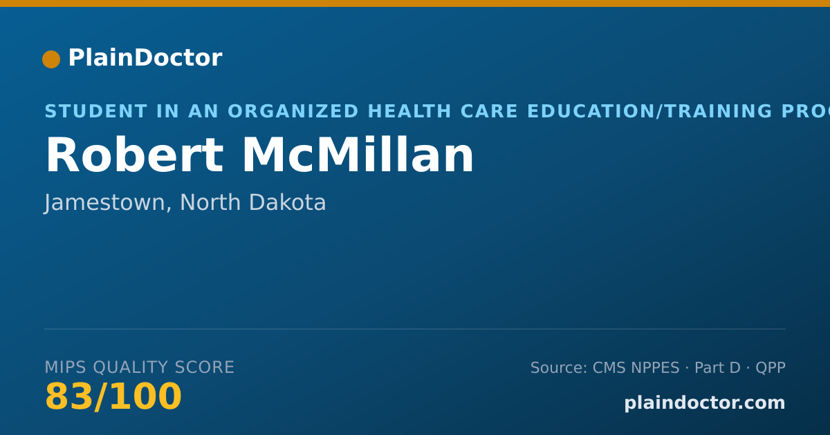 Shareable card for Robert McMillan - Student in an Organized Health Care Education/Training Program, Jamestown, ND