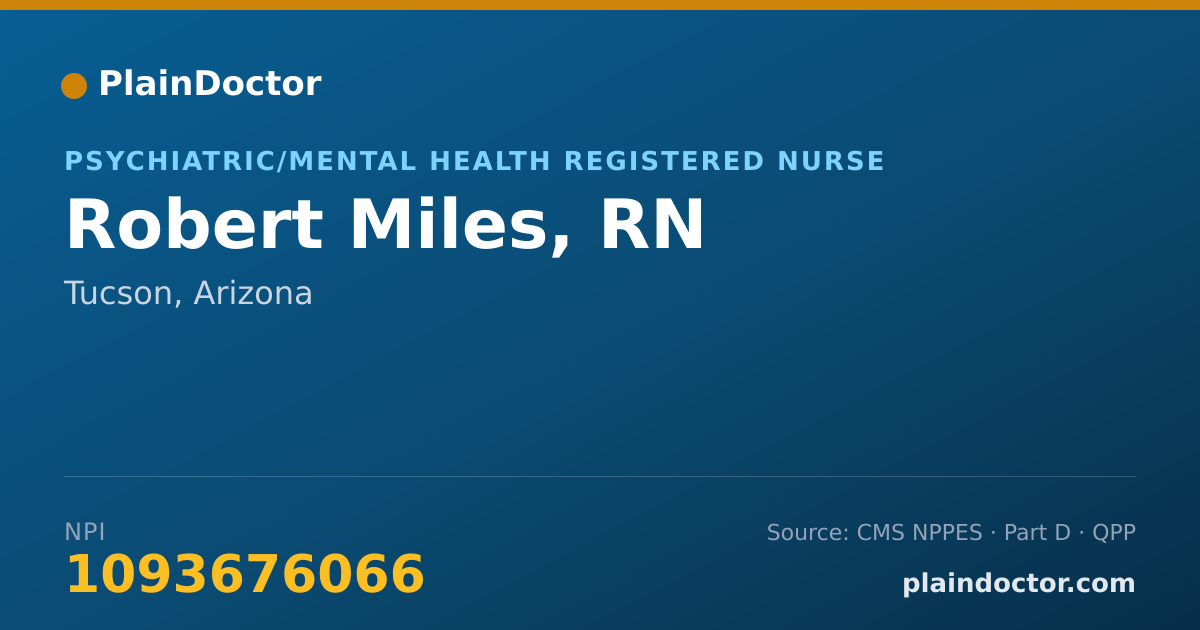 Shareable card for Robert Miles, RN - Psychiatric/Mental Health Registered Nurse, Tucson, AZ