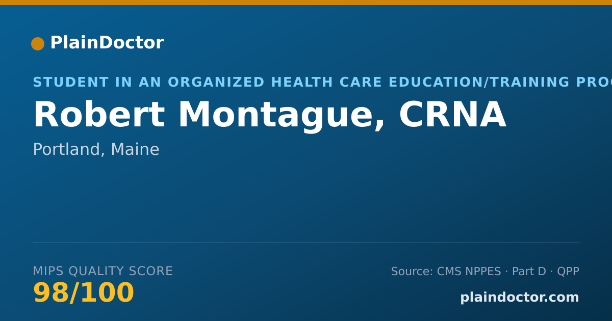 Shareable card for Robert Montague, CRNA - Student in an Organized Health Care Education/Training Program, Portland, ME