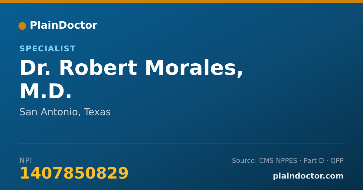 Shareable card for Robert Morales, M.D. - Specialist, San Antonio, TX