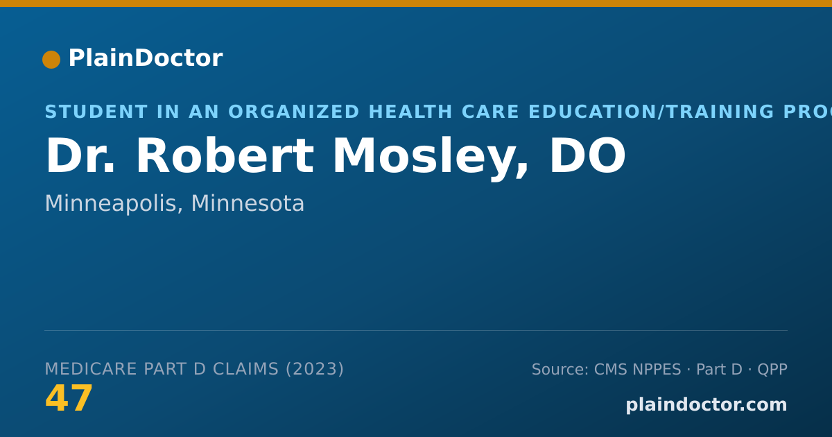 Shareable card for Robert Mosley, DO - Student in an Organized Health Care Education/Training Program, Minneapolis, MN