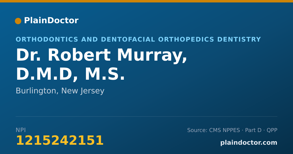 Shareable card for Robert Murray, D.M.D, M.S. - Orthodontics and Dentofacial Orthopedics Dentistry, Burlington, NJ