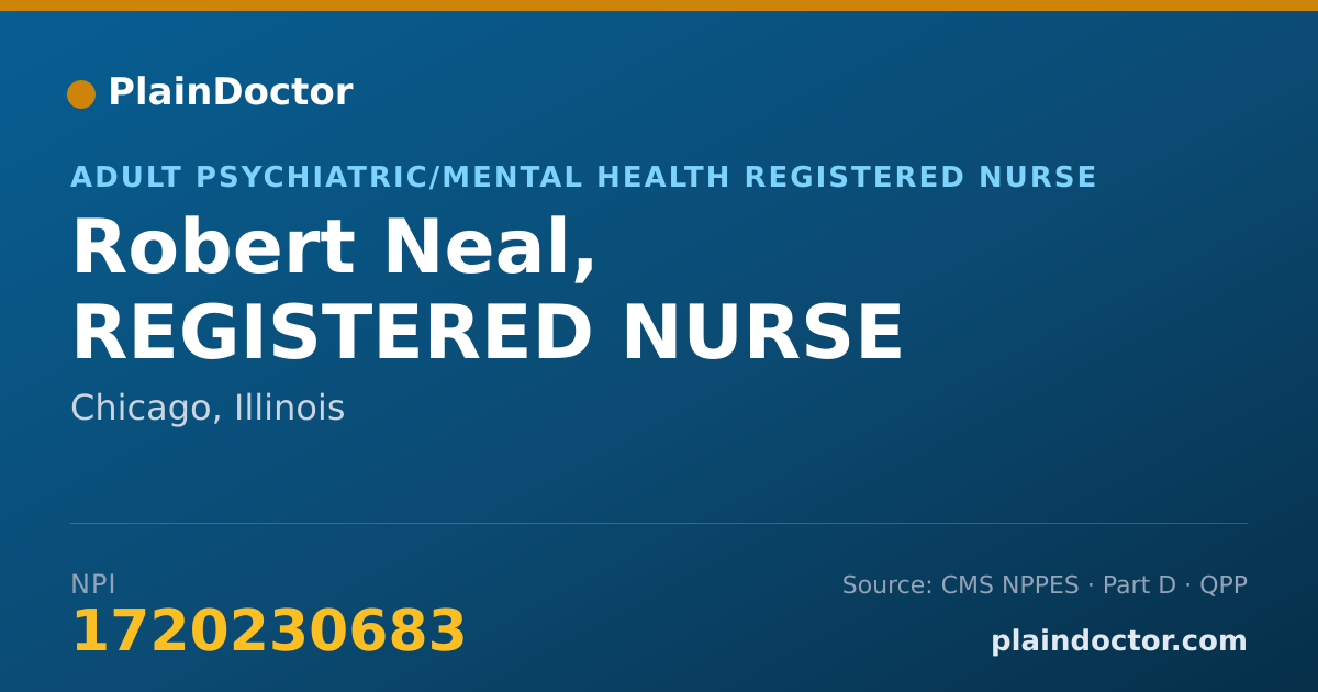 Shareable card for Robert Neal, REGISTERED NURSE - Adult Psychiatric/Mental Health Registered Nurse, Chicago, IL