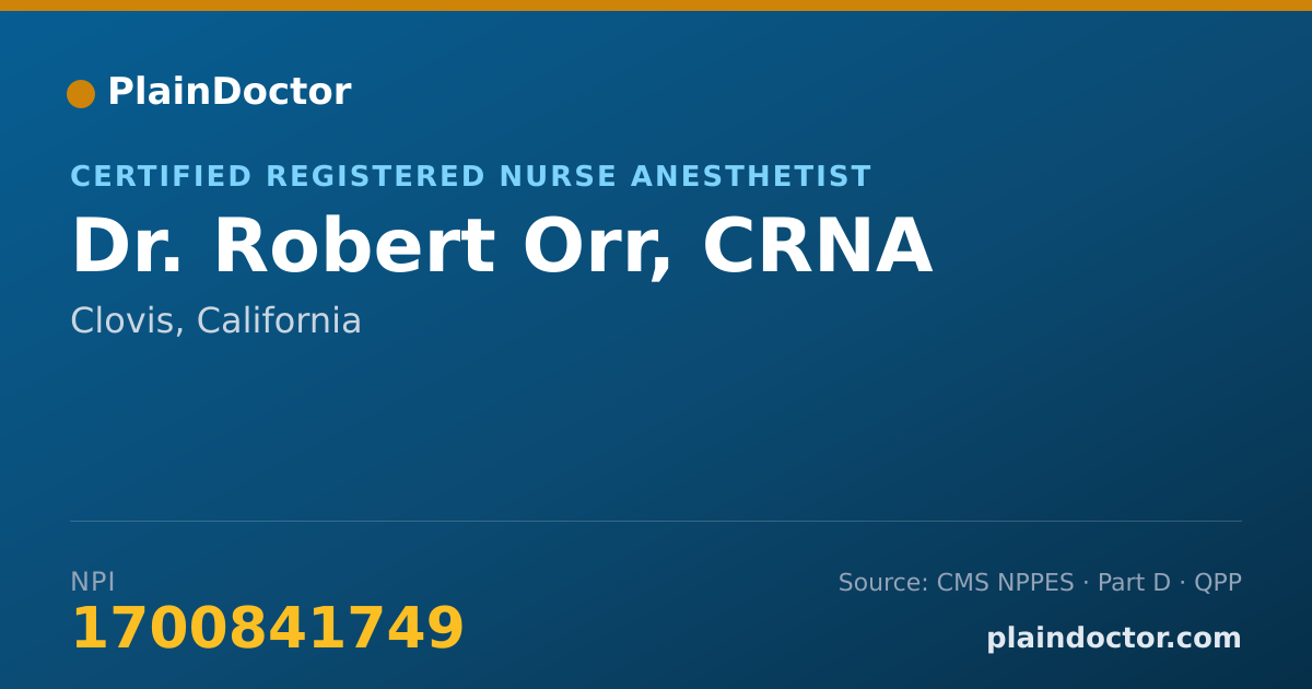 Shareable card for Robert Orr, CRNA - Certified Registered Nurse Anesthetist, Clovis, CA