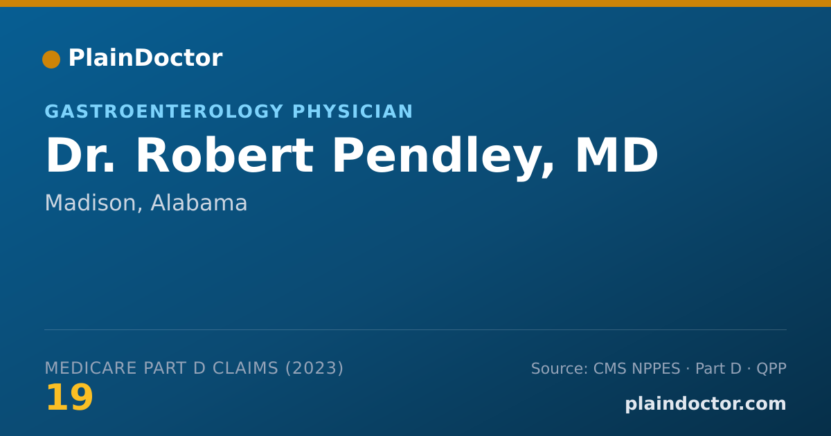 Shareable card for Robert Pendley, MD - Gastroenterology Physician, Madison, AL