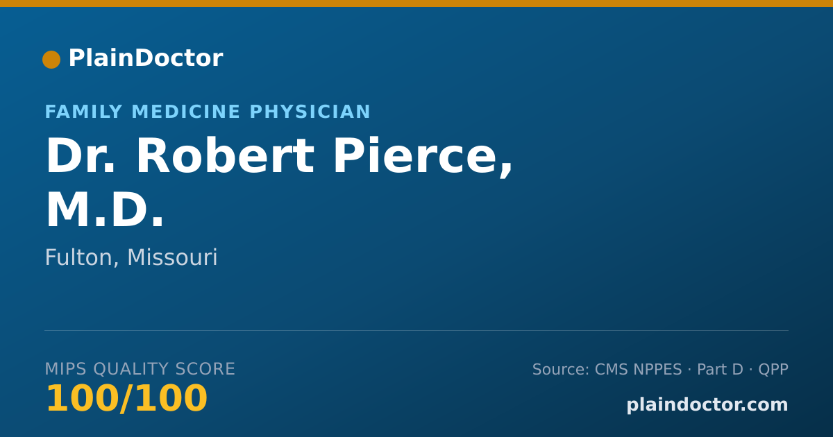 Shareable card for Robert Pierce, M.D. - Family Medicine Physician, Fulton, MO