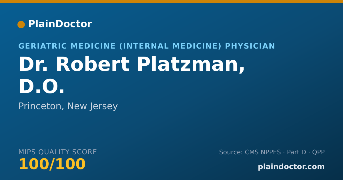Shareable card for Robert Platzman, D.O. - Geriatric Medicine (Internal Medicine) Physician, Princeton, NJ