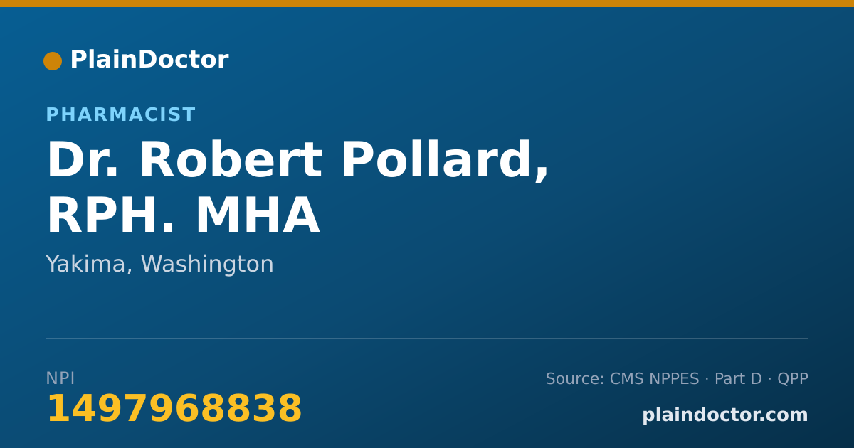 Shareable card for Robert Pollard, RPH. MHA - Pharmacist, Yakima, WA
