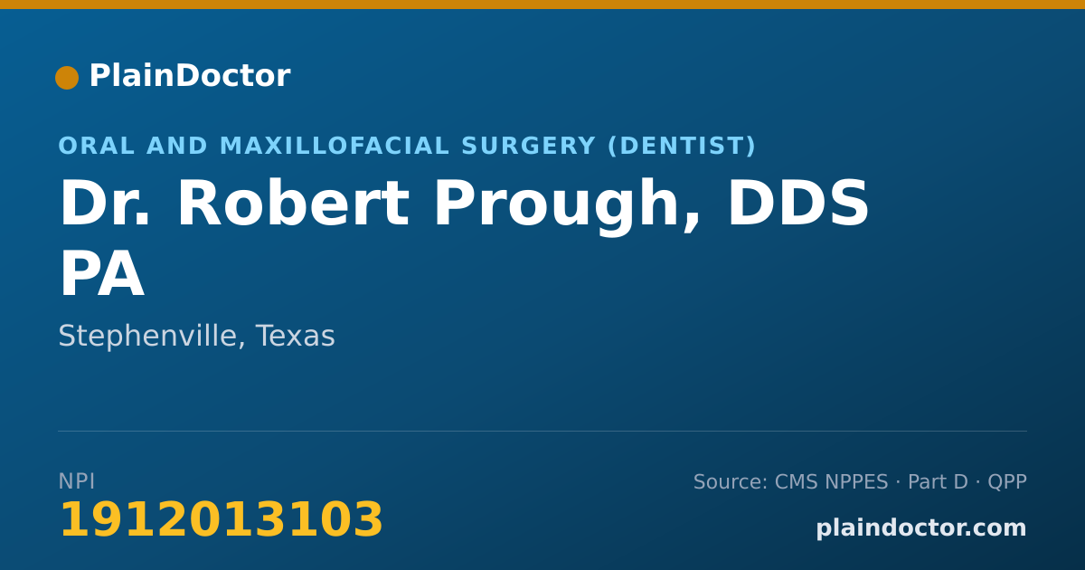 Shareable card for Robert Prough, DDS  PA - Oral and Maxillofacial Surgery (Dentist), Stephenville, TX