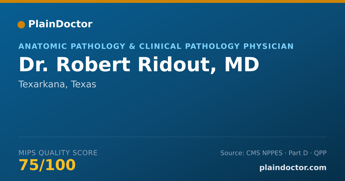 Shareable card for Robert Ridout, MD - Anatomic Pathology & Clinical Pathology Physician, Texarkana, TX