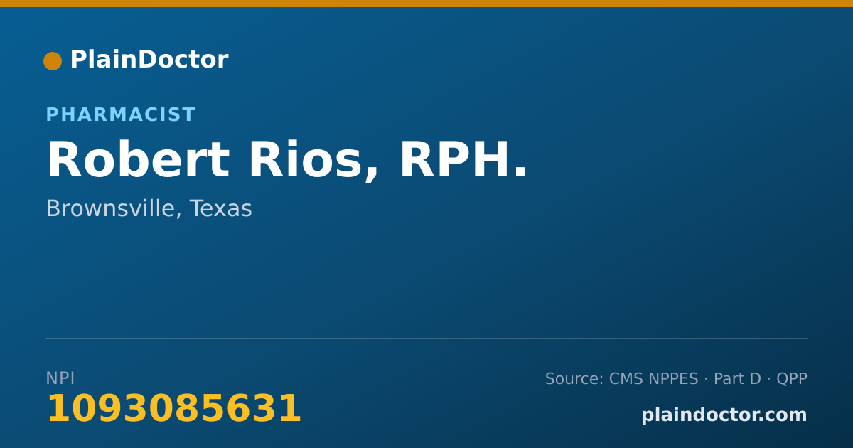 Shareable card for Robert Rios, RPH. - Pharmacist, Brownsville, TX