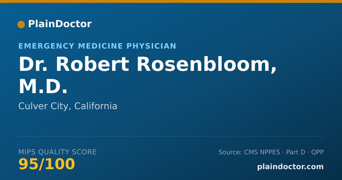 Shareable card for Robert Rosenbloom, M.D. - Emergency Medicine Physician, Culver City, CA