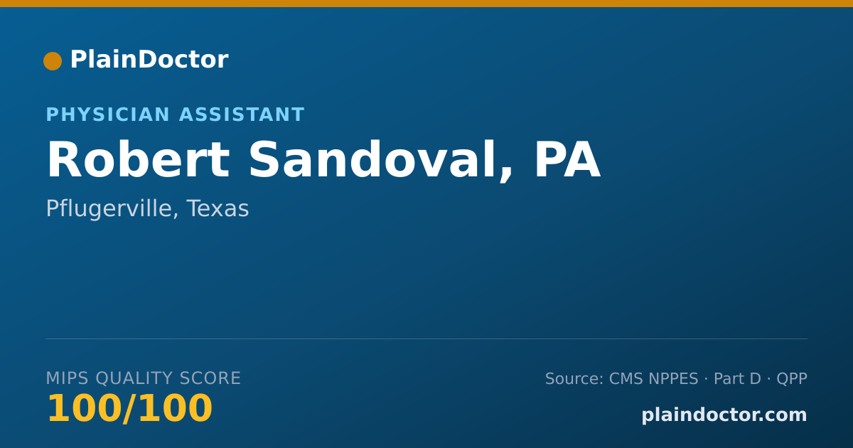 Shareable card for Robert Sandoval, PA - Physician Assistant, Pflugerville, TX