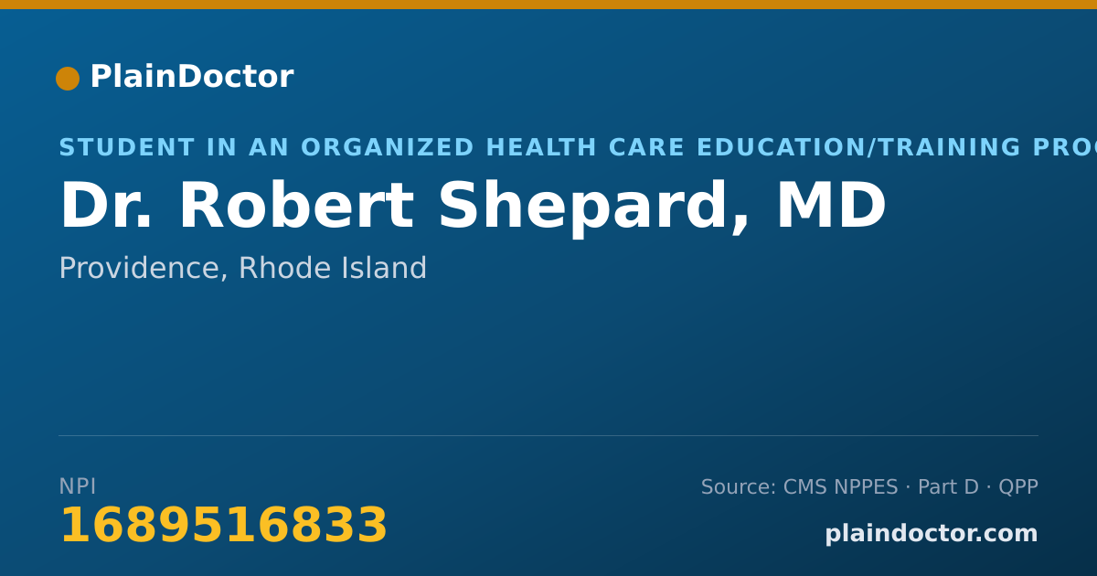 Shareable card for Robert Shepard, MD - Student in an Organized Health Care Education/Training Program, Providence, RI