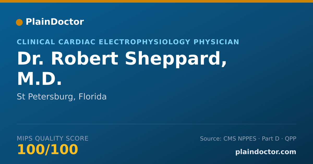 Shareable card for Robert Sheppard, M.D. - Clinical Cardiac Electrophysiology Physician, St Petersburg, FL