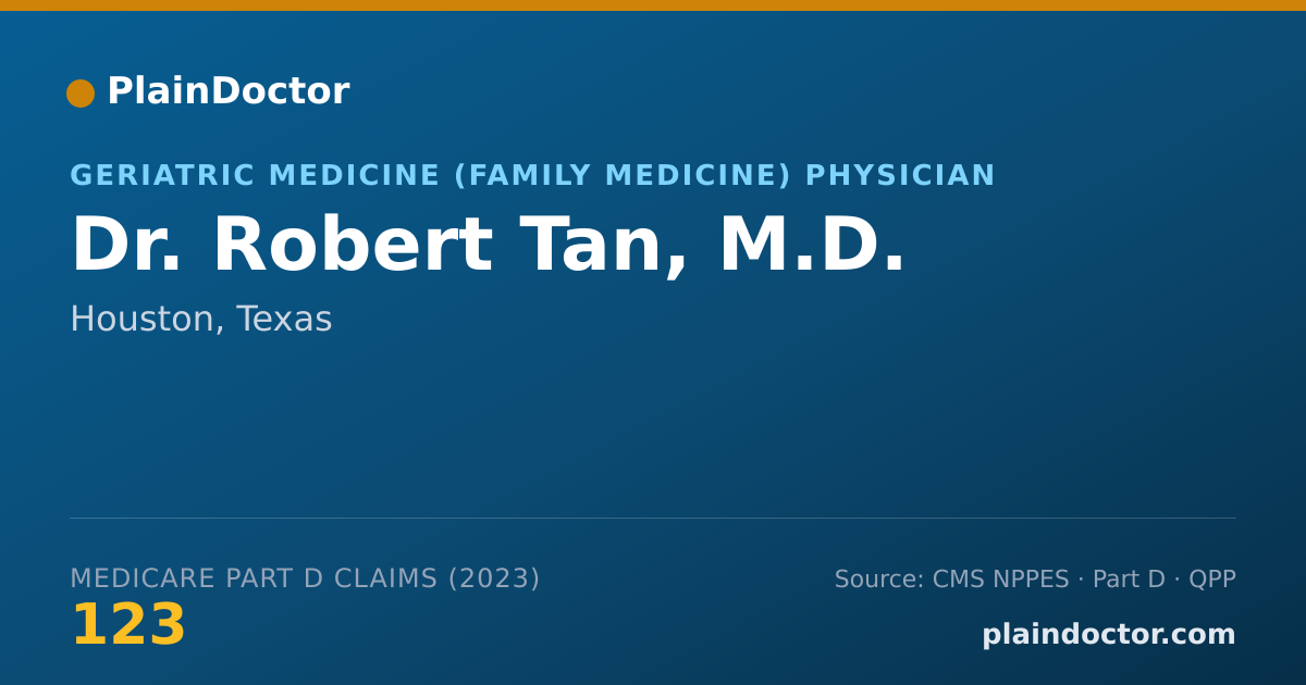 Shareable card for Robert Tan, M.D. - Geriatric Medicine (Family Medicine) Physician, Houston, TX