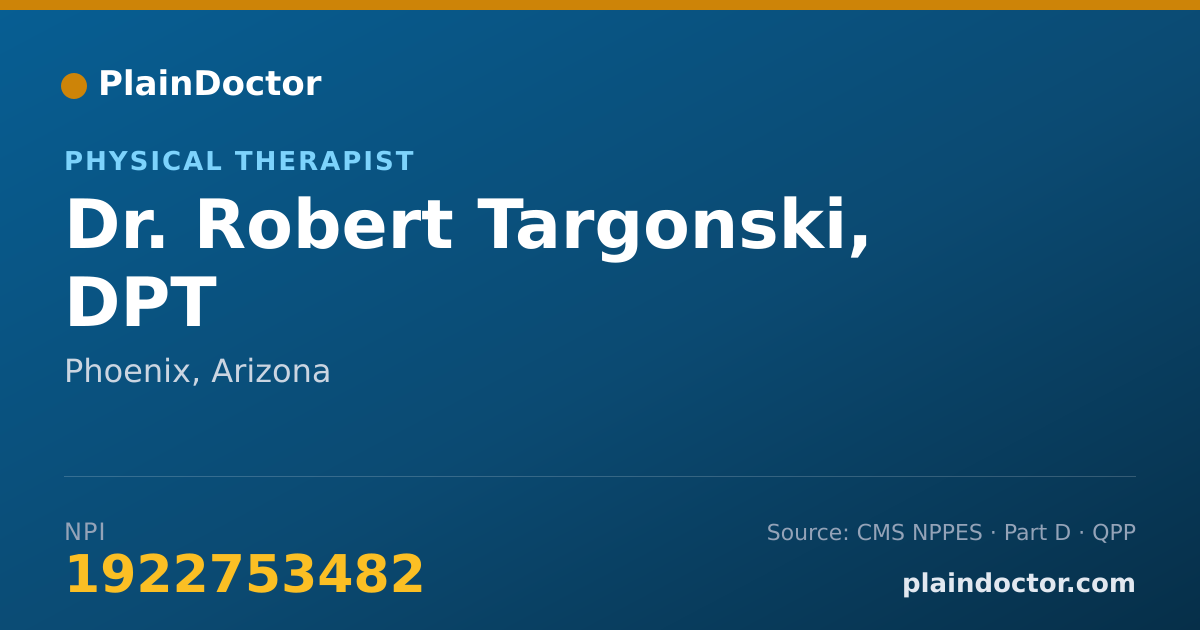 Shareable card for Robert Targonski, DPT - Physical Therapist, Phoenix, AZ