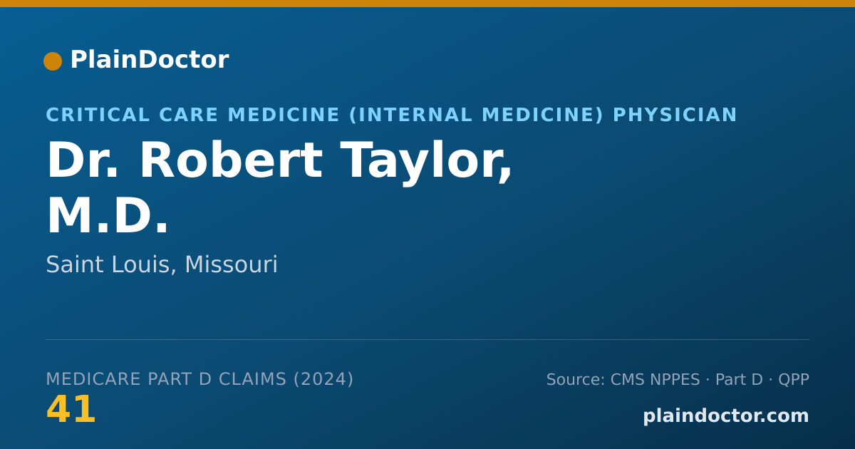 Shareable card for Robert Taylor, M.D. - Critical Care Medicine (Internal Medicine) Physician, Saint Louis, MO