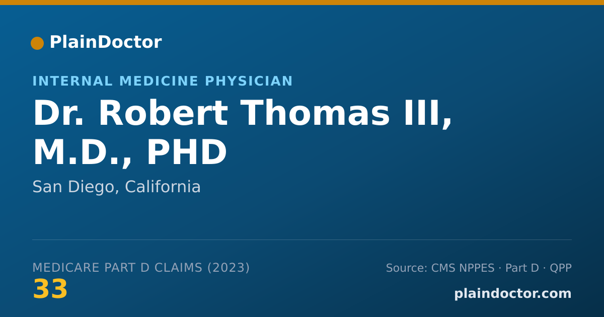 Shareable card for Robert Thomas III, M.D., PHD - Internal Medicine Physician, San Diego, CA