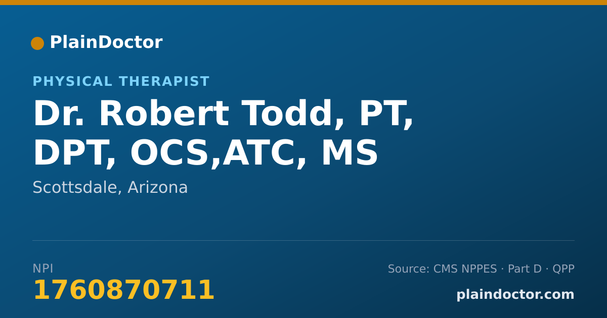 Shareable card for Robert Todd, PT, DPT, OCS,ATC, MS - Physical Therapist, Scottsdale, AZ