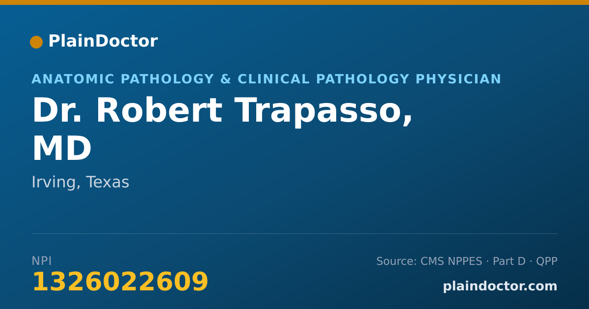Shareable card for Robert Trapasso, MD - Anatomic Pathology & Clinical Pathology Physician, Irving, TX