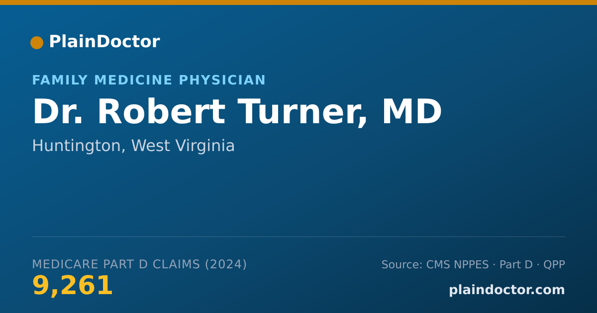 Shareable card for Robert Turner, MD - Family Medicine Physician, Huntington, WV