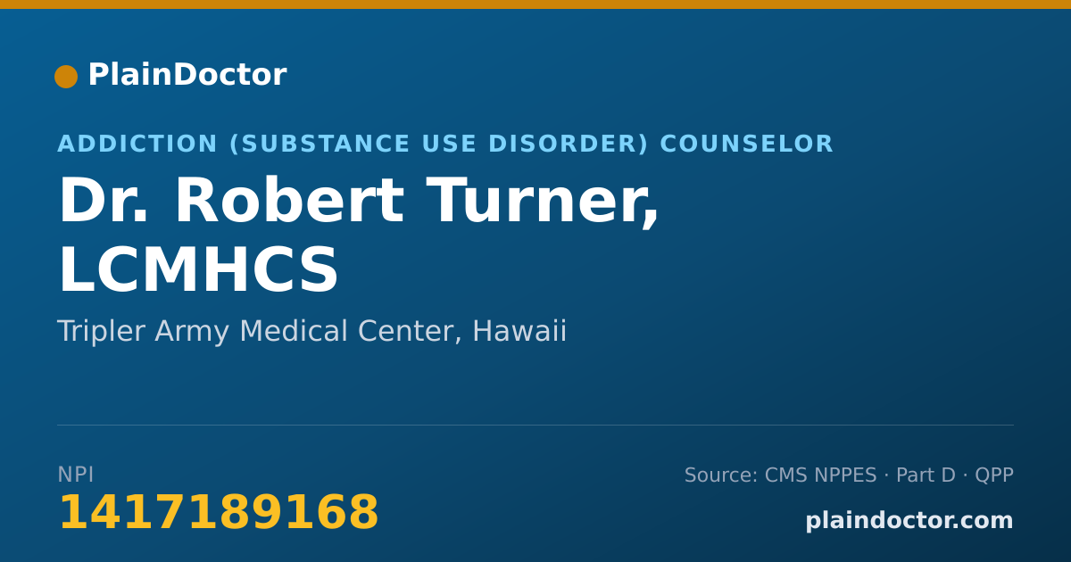 Shareable card for Robert Turner, LCMHCS - Addiction (Substance Use Disorder) Counselor, Tripler Army Medical Center, HI