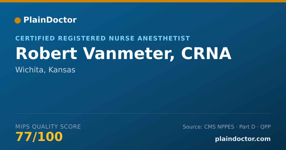 Shareable card for Robert Vanmeter, CRNA - Certified Registered Nurse Anesthetist, Wichita, KS