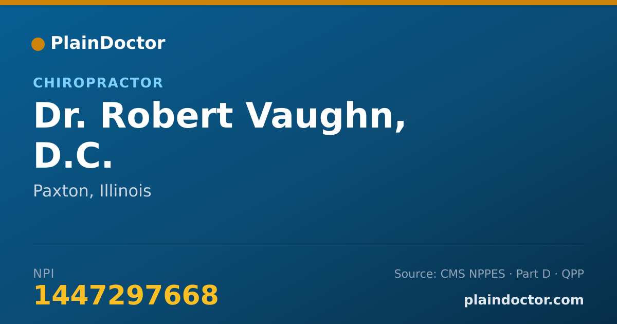 Shareable card for Robert Vaughn, D.C. - Chiropractor, Paxton, IL