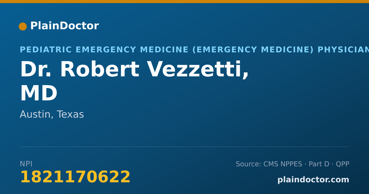 Shareable card for Robert Vezzetti, MD - Pediatric Emergency Medicine (Emergency Medicine) Physician, Austin, TX