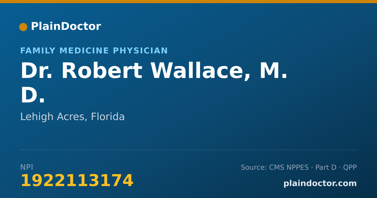 Shareable card for Robert Wallace, M. D. - Family Medicine Physician, Lehigh Acres, FL