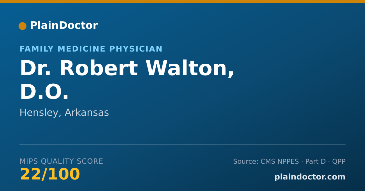 Shareable card for Robert Walton, D.O. - Family Medicine Physician, Hensley, AR