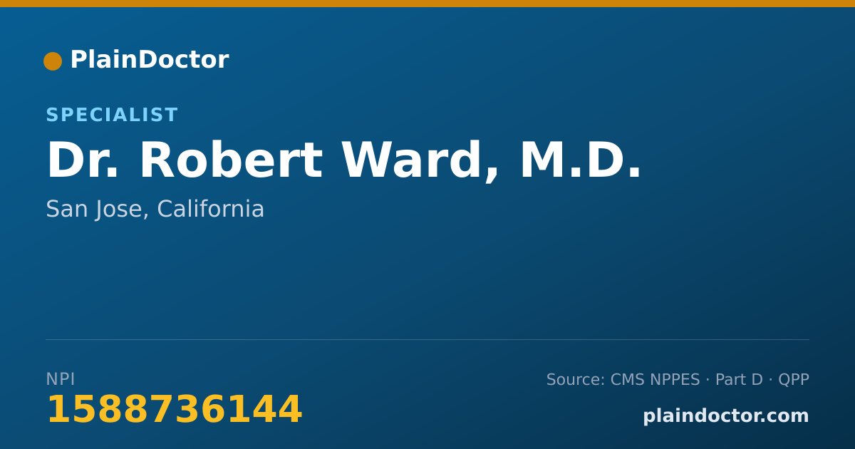 Shareable card for Robert Ward, M.D. - Specialist, San Jose, CA
