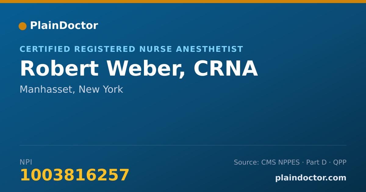 Shareable card for Robert Weber, CRNA - Certified Registered Nurse Anesthetist, Manhasset, NY
