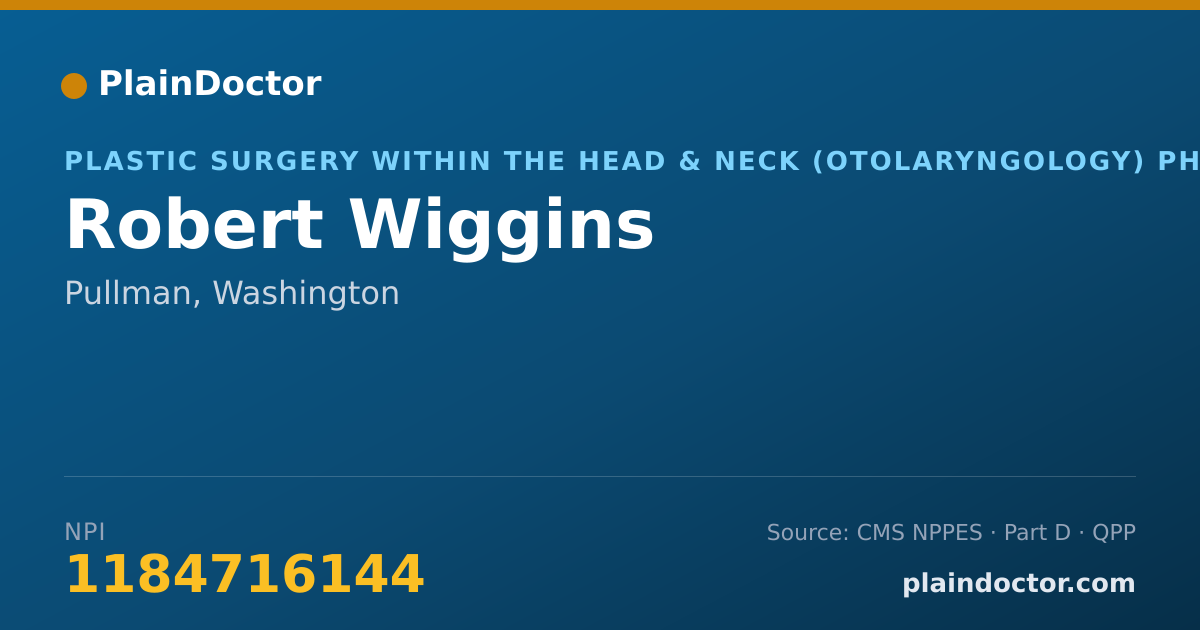 Shareable card for Robert Wiggins - Plastic Surgery within the Head & Neck (Otolaryngology) Physician, Pullman, WA