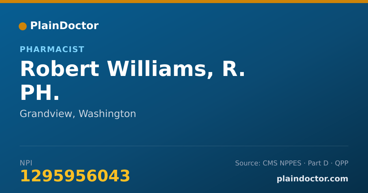 Shareable card for Robert Williams, R. PH. - Pharmacist, Grandview, WA