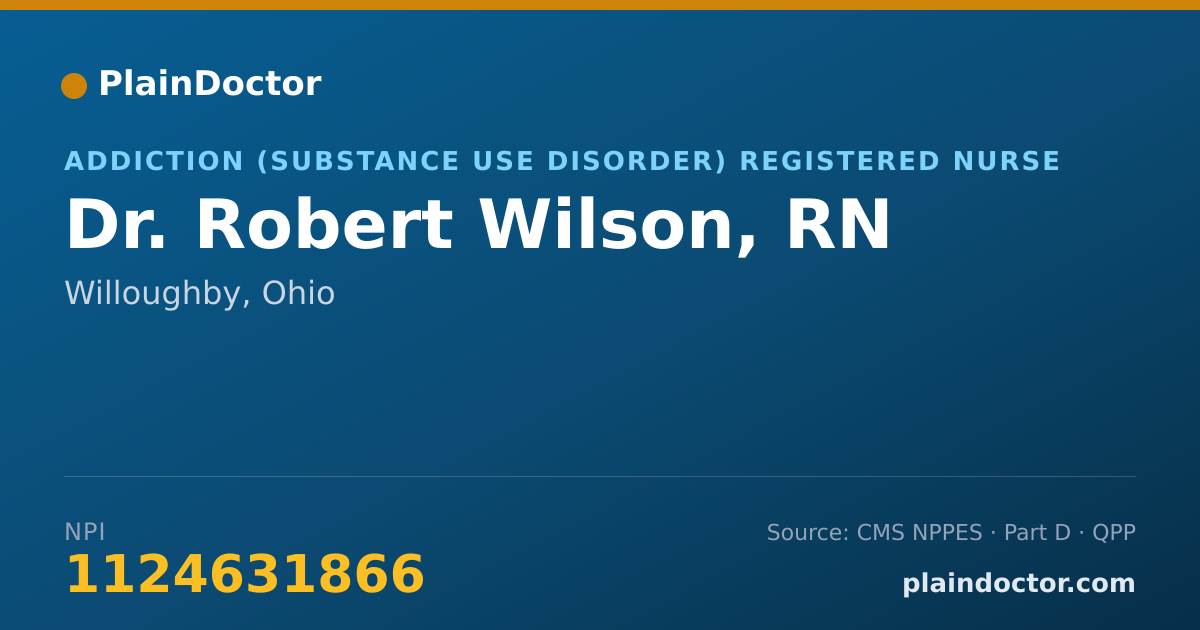 Shareable card for Robert Wilson, RN - Addiction (Substance Use Disorder) Registered Nurse, Willoughby, OH