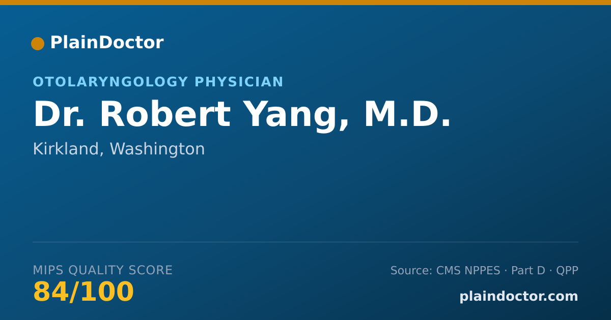 Shareable card for Robert Yang, M.D. - Otolaryngology Physician, Kirkland, WA