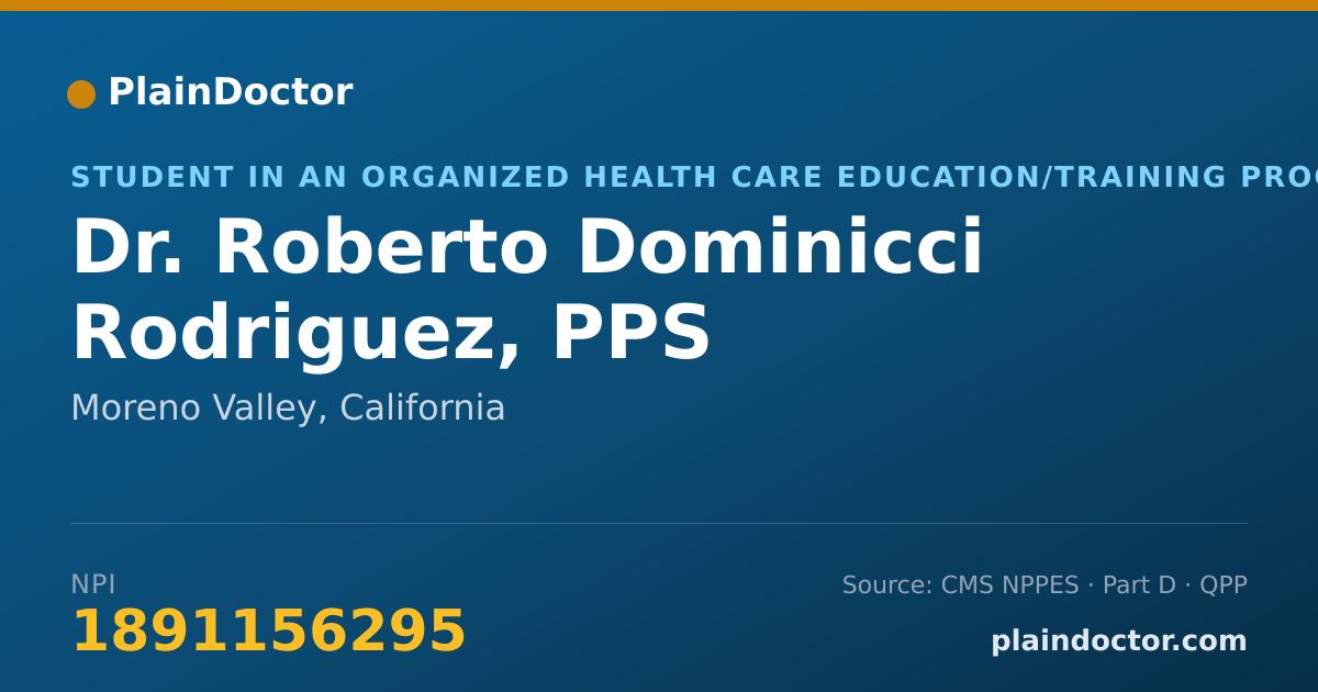 Shareable card for Roberto Dominicci Rodriguez, PPS - Student in an Organized Health Care Education/Training Program, Moreno Valley, CA