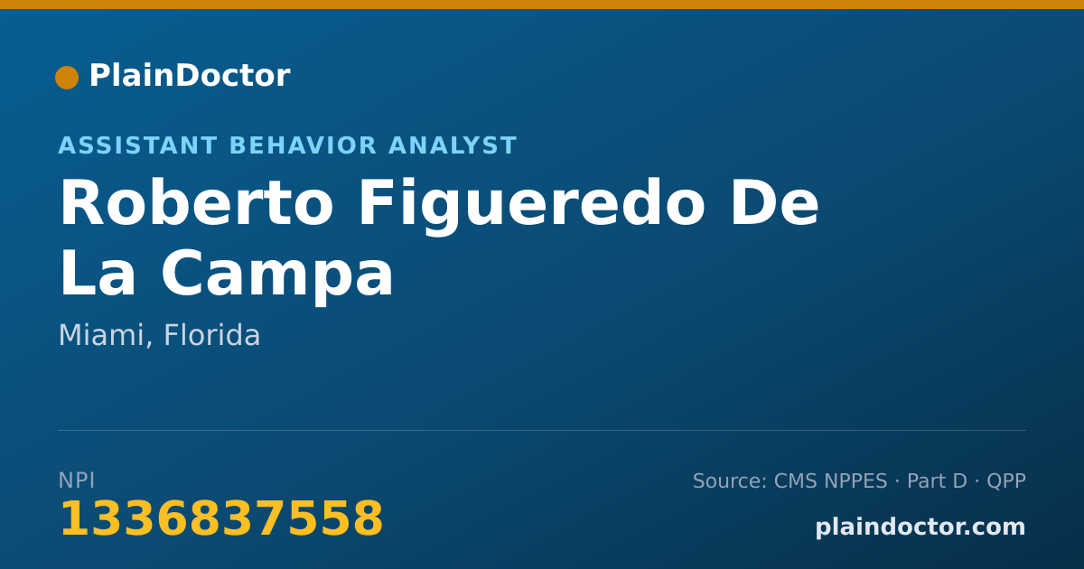 Shareable card for Roberto Figueredo De La Campa - Assistant Behavior Analyst, Miami, FL