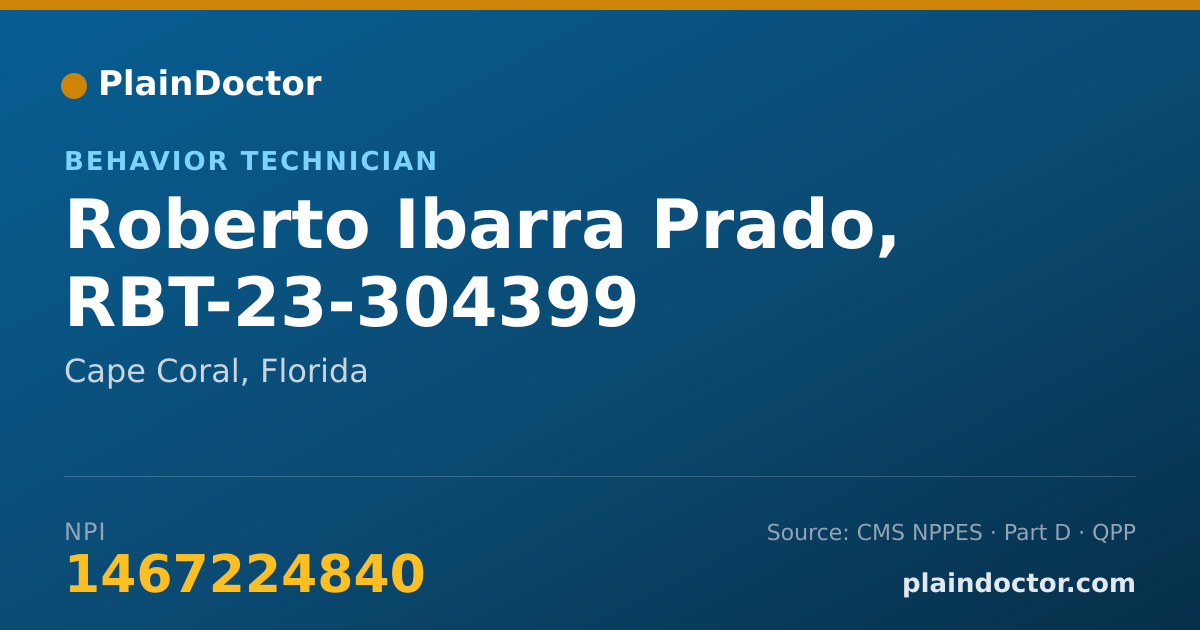 Shareable card for Roberto Ibarra Prado, RBT-23-304399 - Behavior Technician, Cape Coral, FL