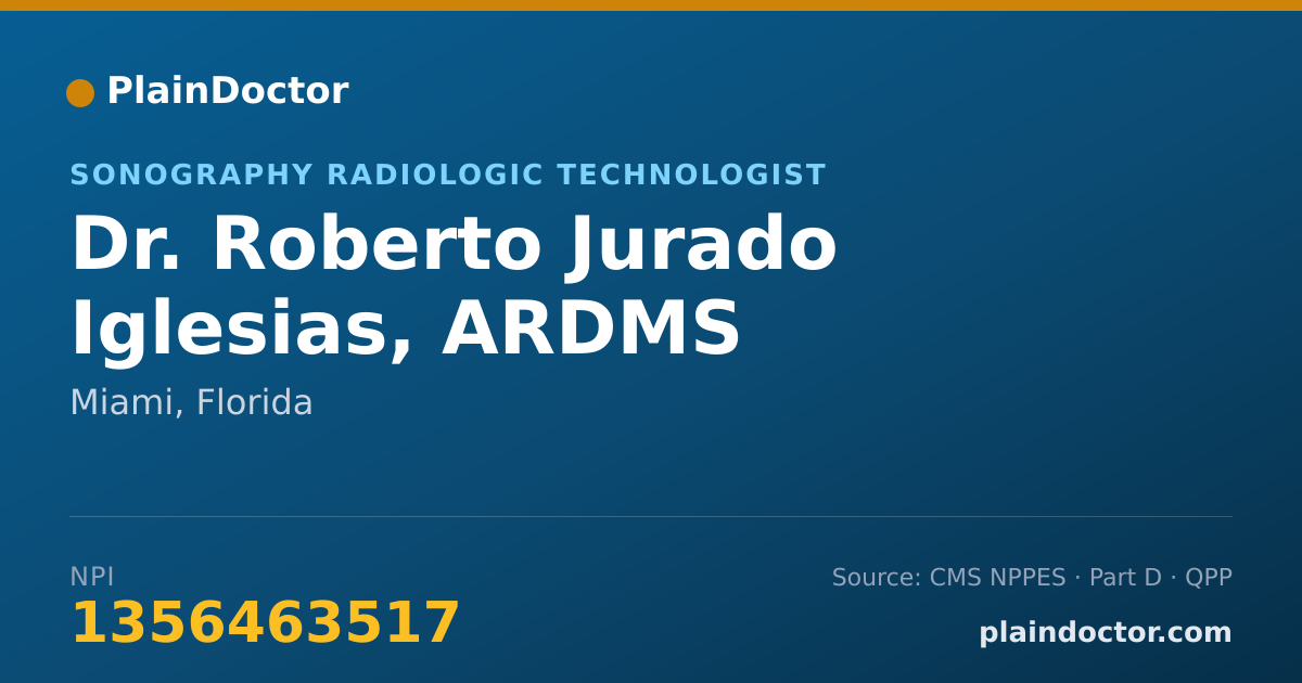 Shareable card for Roberto Jurado Iglesias, ARDMS - Sonography Radiologic Technologist, Miami, FL