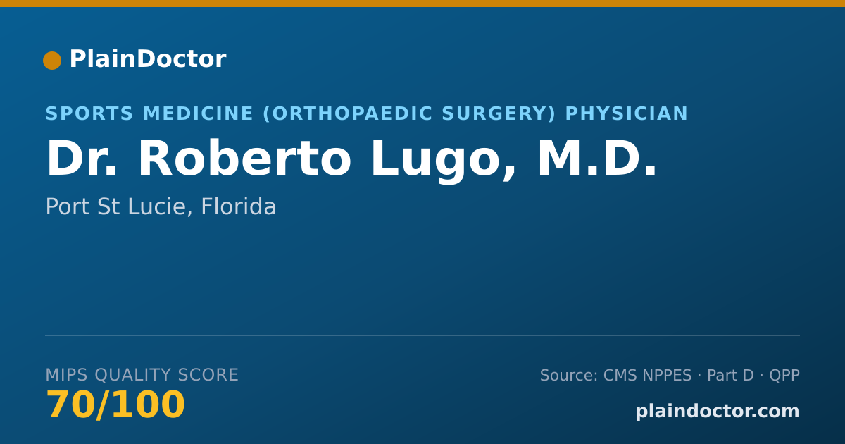 Shareable card for Roberto Lugo, M.D. - Sports Medicine (Orthopaedic Surgery) Physician, Port St Lucie, FL