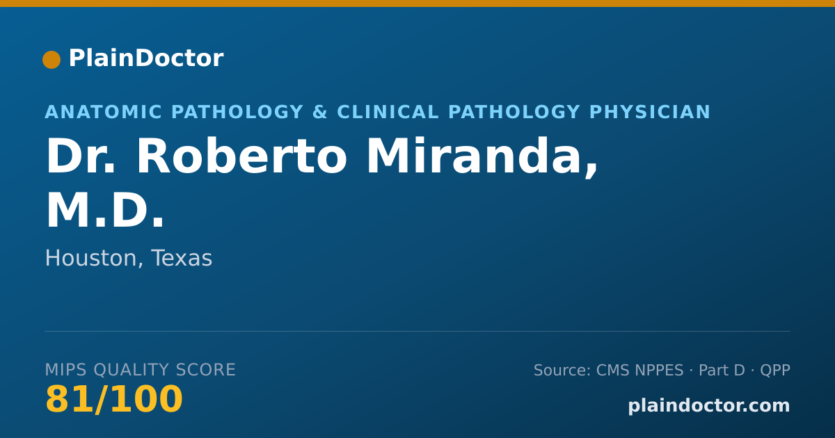 Shareable card for Roberto Miranda, M.D. - Anatomic Pathology & Clinical Pathology Physician, Houston, TX