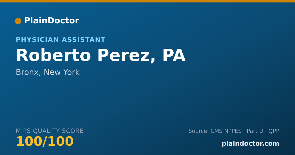 Shareable card for Roberto Perez, PA - Physician Assistant, Bronx, NY