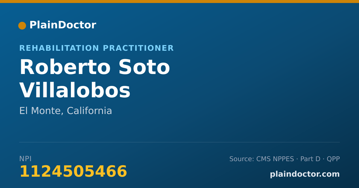 Shareable card for Roberto Soto Villalobos - Rehabilitation Practitioner, El Monte, CA