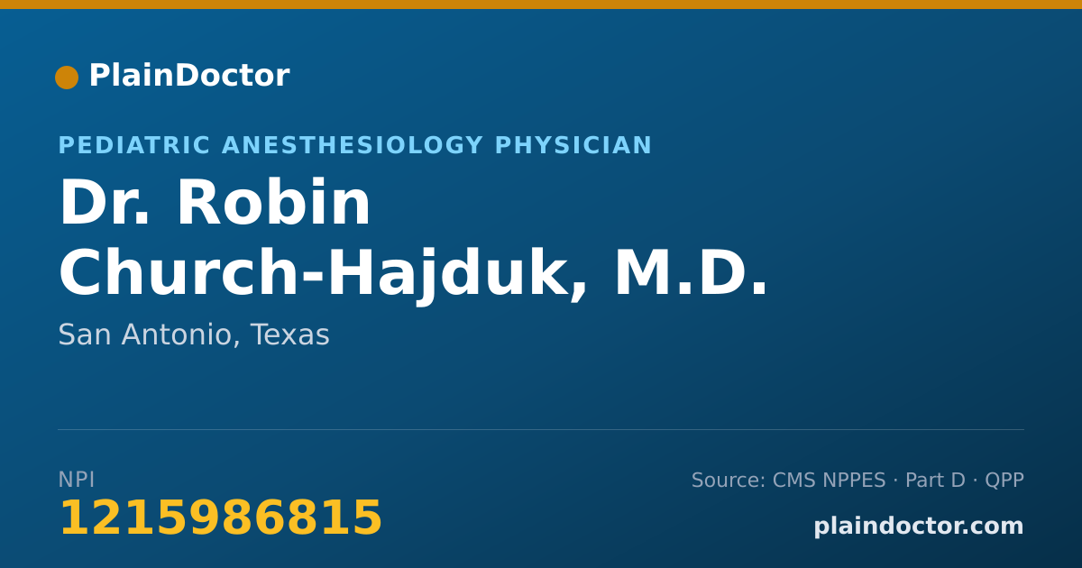 Shareable card for Robin Church-Hajduk, M.D. - Pediatric Anesthesiology Physician, San Antonio, TX