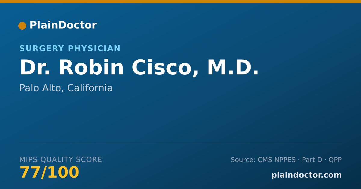 Shareable card for Robin Cisco, M.D. - Surgery Physician, Palo Alto, CA