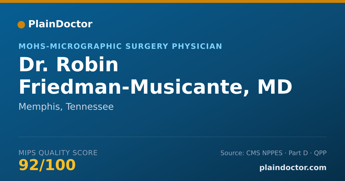 Shareable card for Robin Friedman-Musicante, MD - MOHS-Micrographic Surgery Physician, Memphis, TN
