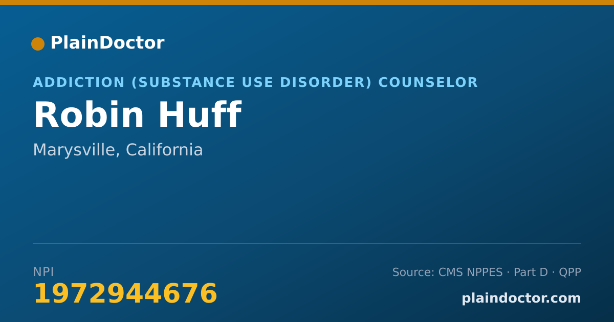 Shareable card for Robin Huff - Addiction (Substance Use Disorder) Counselor, Marysville, CA